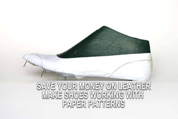 When you make your own shoes you must Save your money on leather.