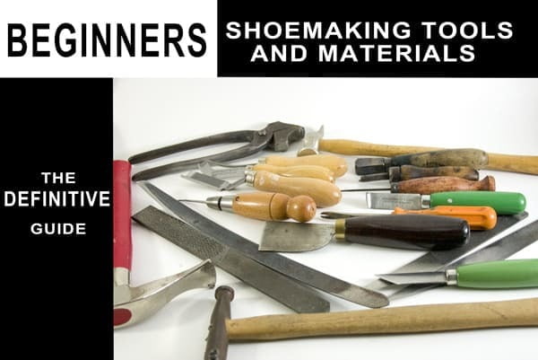 Beginners-Shoemaking-Tools-and-Materials